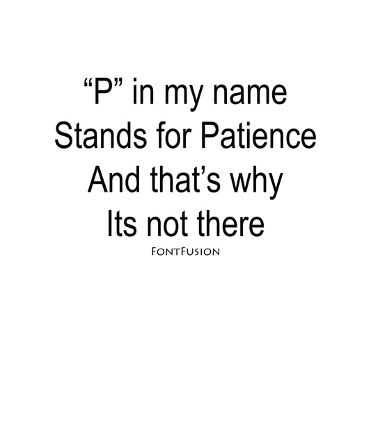 Round Neck Half Sleeve Cotton T-shirt | FontFusion | P for patience