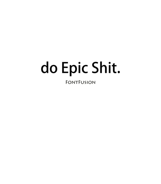 Round Neck Half Sleeve Cotton T-shirt | FontFusion | do Epic Shit